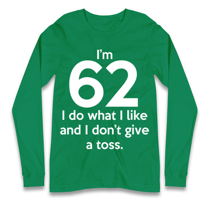 62nd Birthday Longsleeve T Shirt