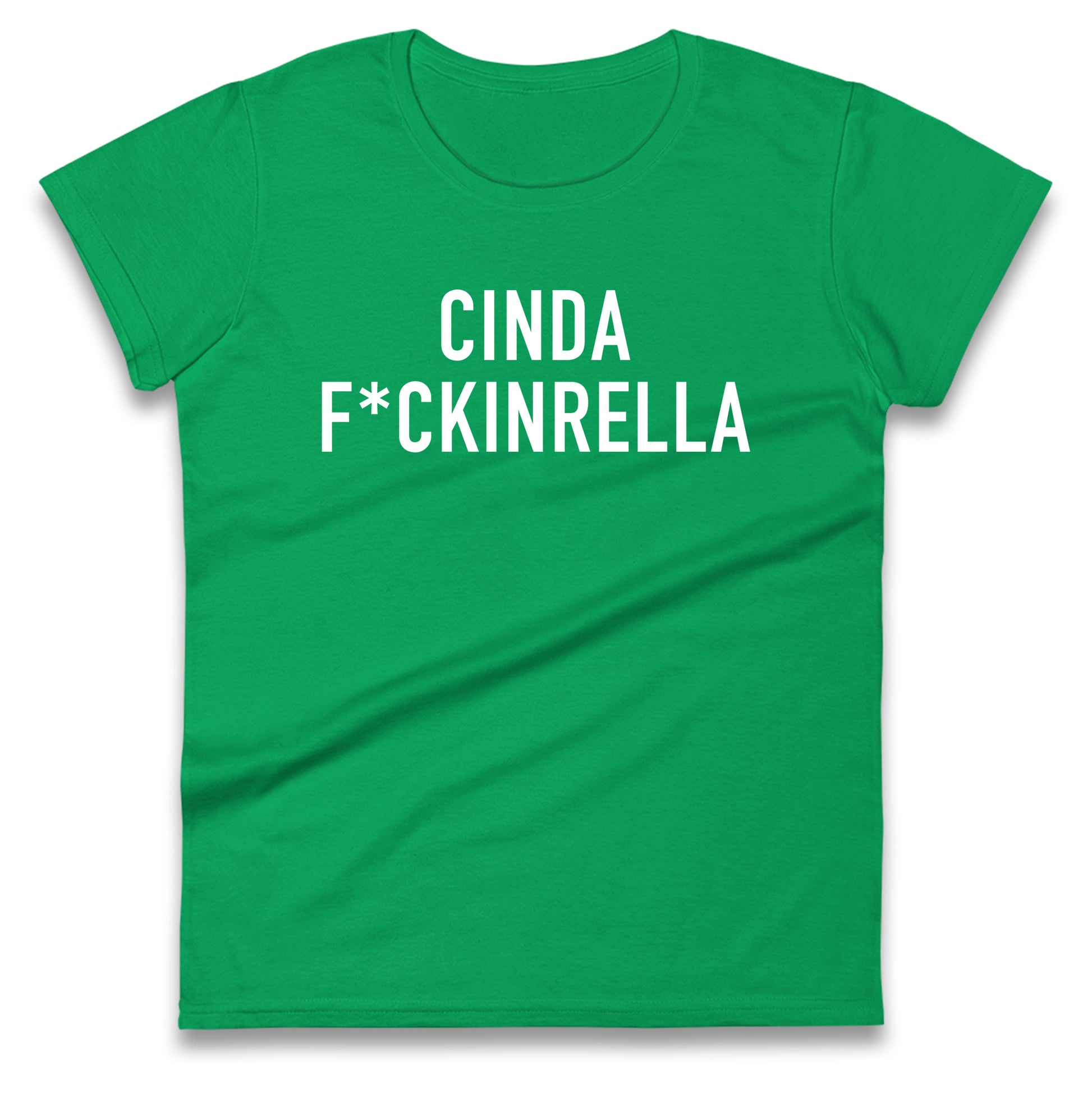 Cinder Fckinrella Ladies T Shirt