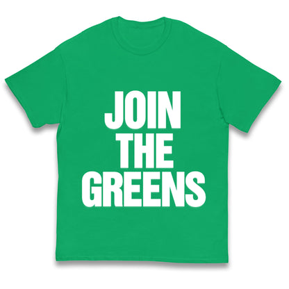 Green Party Join The Greens Kids T Shirt
