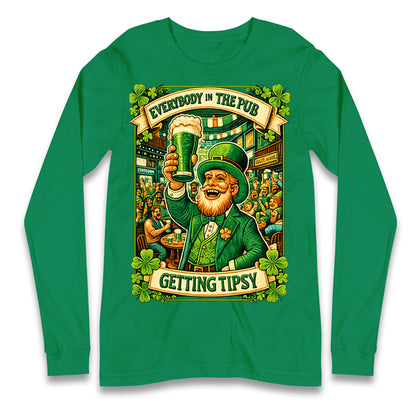 Everybody In The Pub Getting Tipsy Longsleeve T Shirt