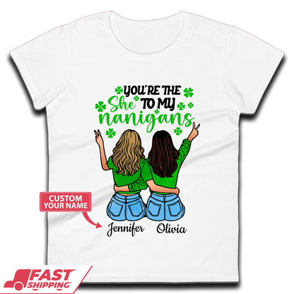 Personalised You're The She To My Nanigans Womens T-Shirt