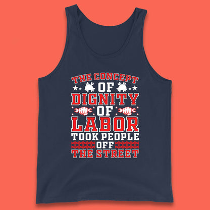 Dignity Of Labor Tank Top
