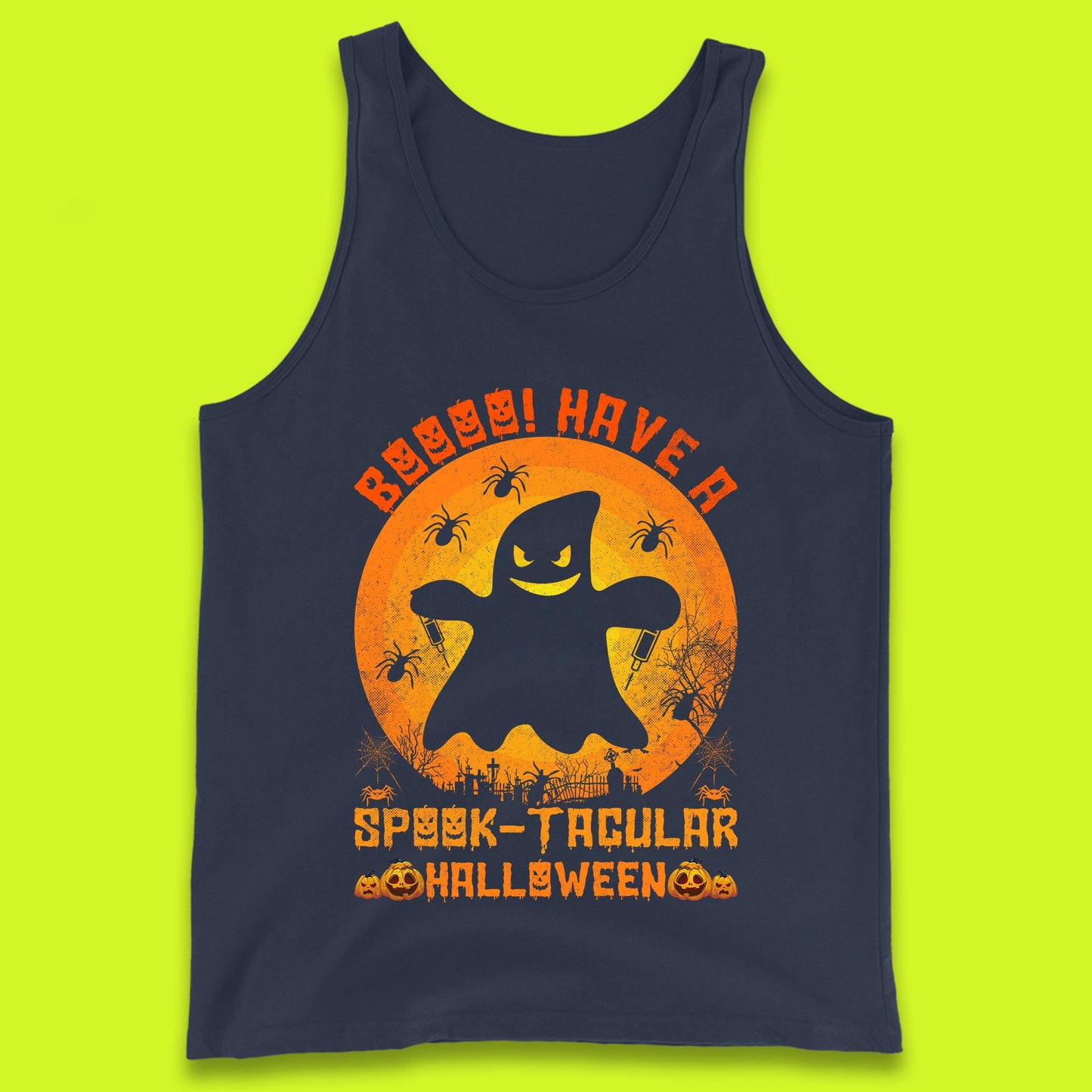 Boo Have A Spook Tacular Halloween Boo Ghost Horror Scary Spooky Season Tank Top
