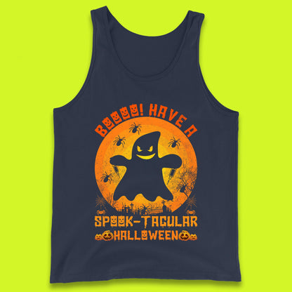 Boo Have A Spook Tacular Halloween Boo Ghost Horror Scary Spooky Season Tank Top