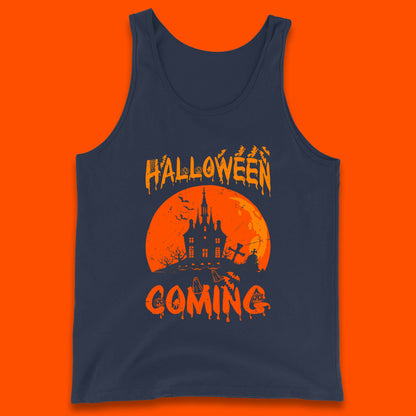Halloween Coming Horror Scary Ghost Haunted House Spooky Season Tank Top