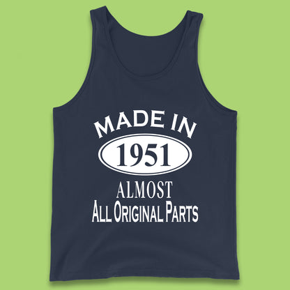 Made In 1951 Almost All Original Parts Vintage Retro 72nd Birthday Funny 72 Years Old Birthday Gift Tank Top