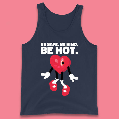 Be Safe Be Kind Be Hot Trendy Retro Cartoon Heart Eye Winking Groovy Style Tank Top