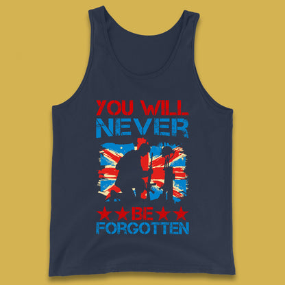 You Will Be Never Forgotten Soldier Kneeling Fallen Soldier Remembrance Day British Armed Force British Flag Patriotism Tank Top