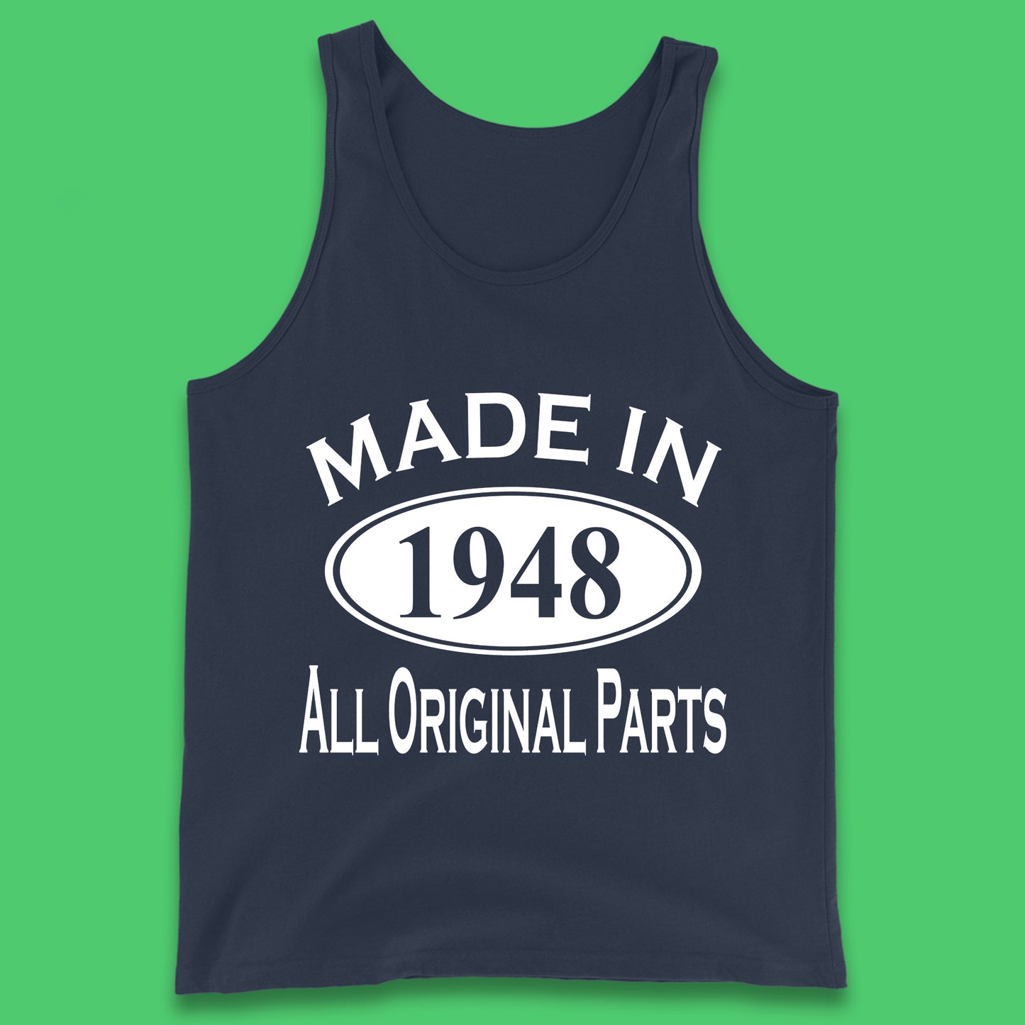 Made In 1948 All Original Parts Vintage Retro 75th Birthday Funny 75 Years Old Birthday Gift Tank Top