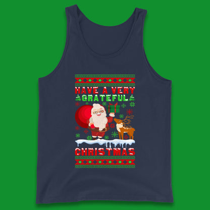 Have A Very Grateful Christmas Santa Claus Reindeer Bring Xmas Gift Tank Top