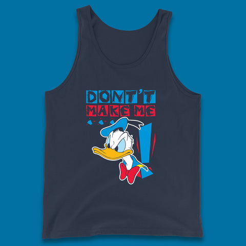Funny Disney Daffy Duck Don't Make Me Cartoon Character Disneyland Vacation Trip Disney World Walt Disney Tank Top