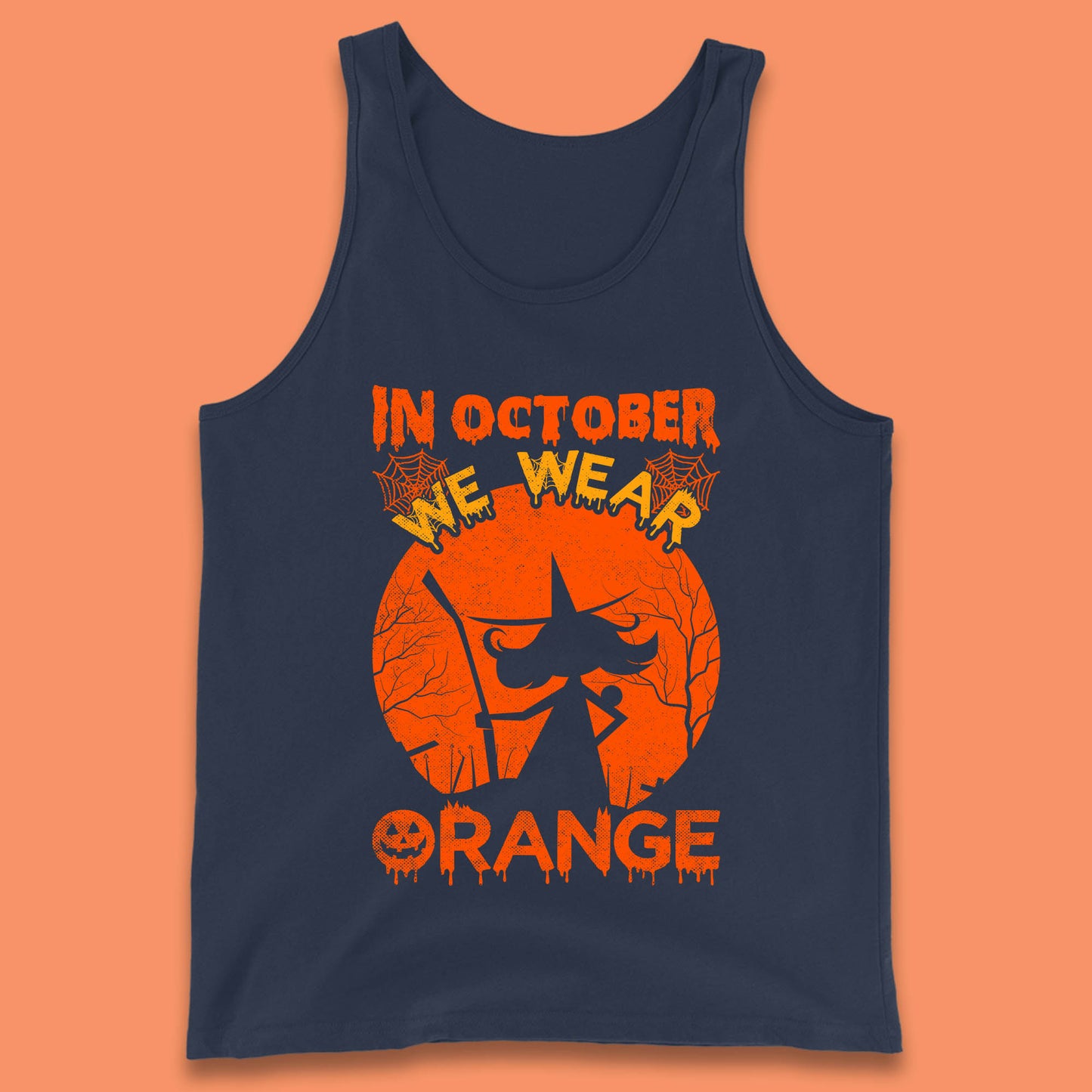 In October We Wear Orange Funny Quote Scary Witch With Broom Halloween Costume October Festive Tank Top