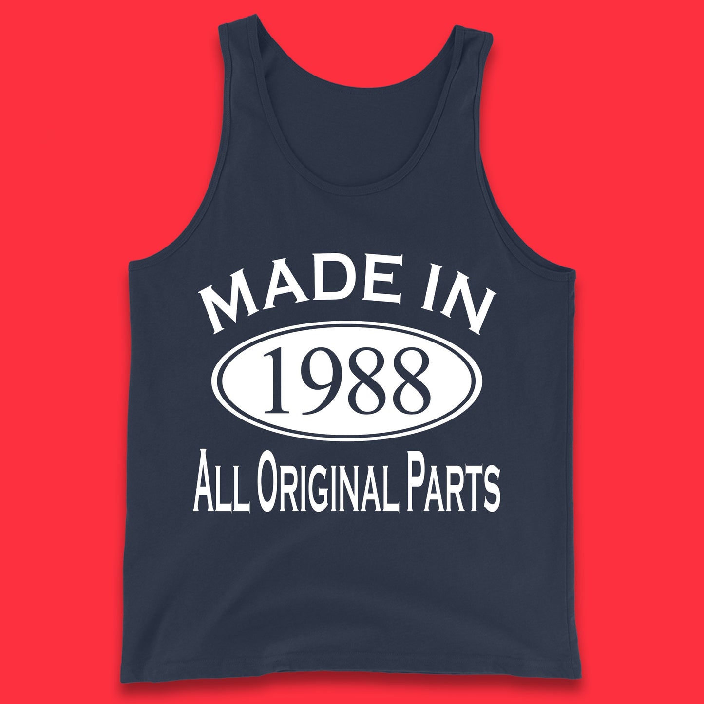 Made In 1988 All Original Parts Vintage Retro 35th Birthday Funny 35 Years Old Birthday Gift Tank Top