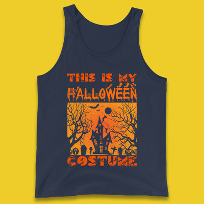 This Is My Halloween Costume Horror Scary Haunted House Spooky Season Tank Top