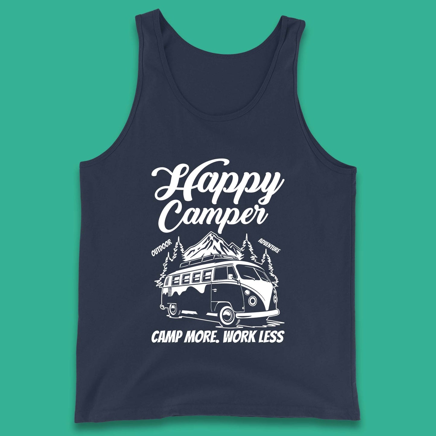 Camper Van Happy Camper Outdoor Adventure Camp More Work Less Van Life Road Trip Tank Top