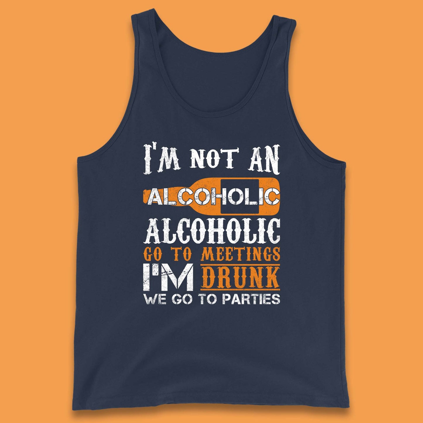 I'm Not An Alcoholic Tank Top