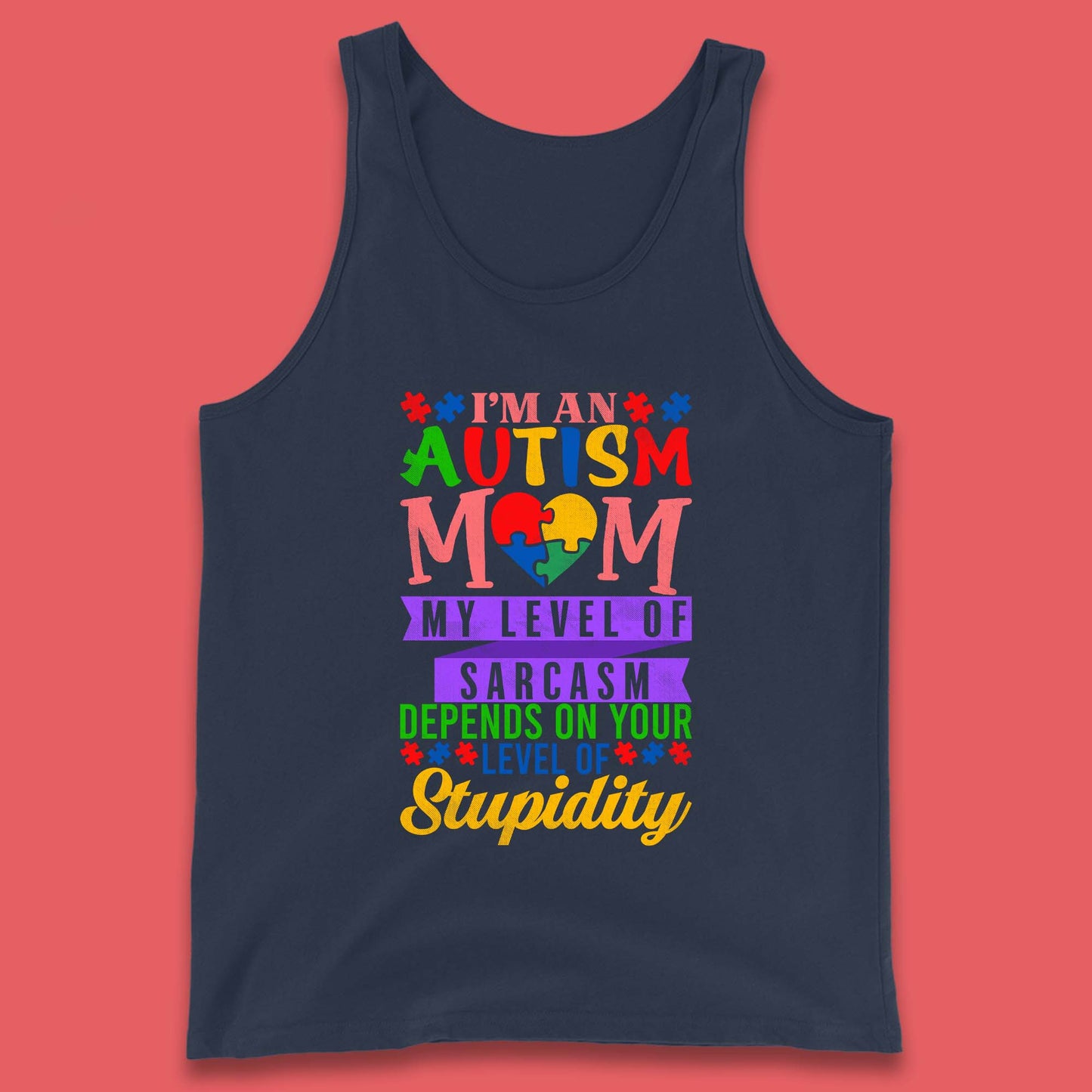 Autism Mom Humor Tank Top