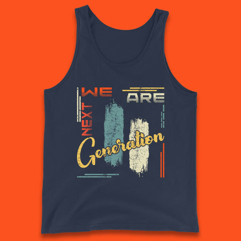 We Are Next Generation Tank Top