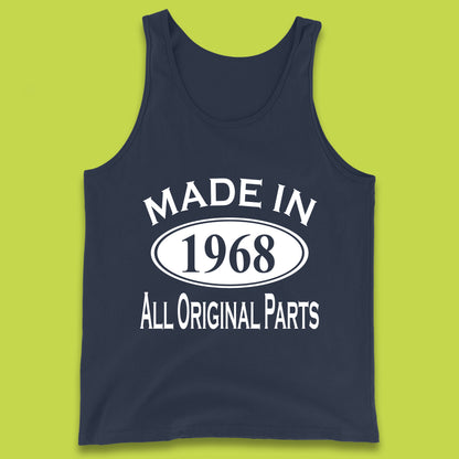 Made In 1968 All Original Parts Vintage Retro 55th Birthday Funny 55 Years Old Birthday Gift Tank Top