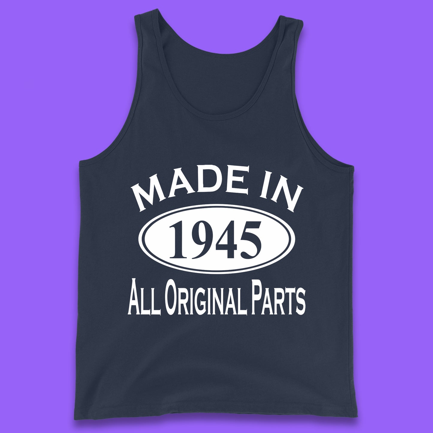 Made In 1945 All Original Parts Vintage Retro 78th Birthday Funny 78 Years Old Birthday Gift Tank Top