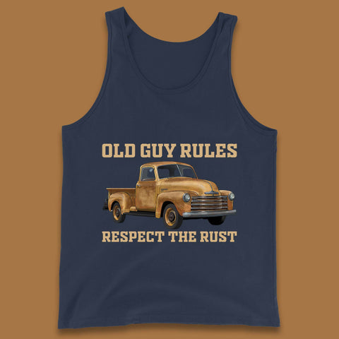 Old Guy Rules Respect The Rust Truck Classic Antique Truck Enthusiasts Tank Top
