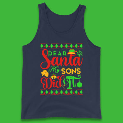 Dear Santa My Son Did It Christmas Tank Top