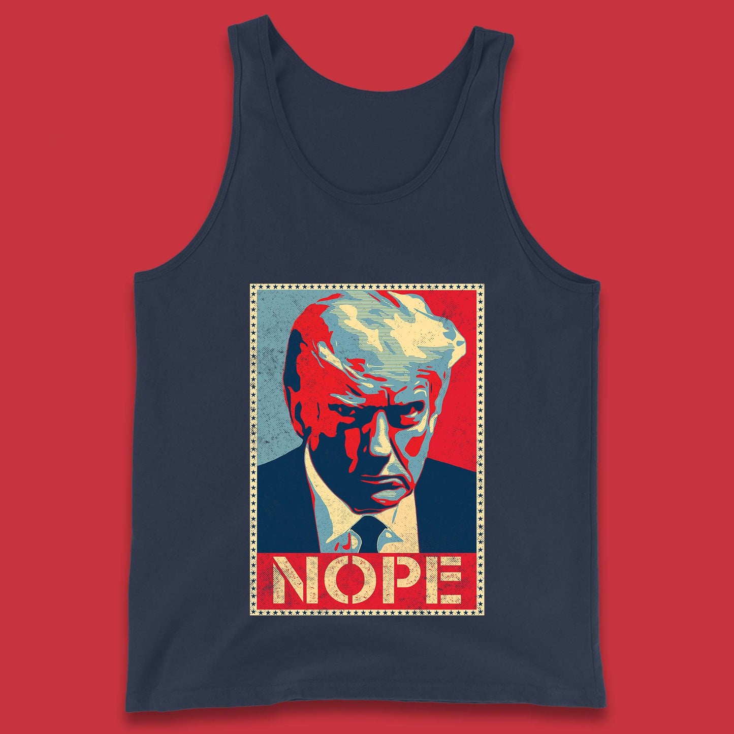 Donald Trump Nope Mugshot Funny Political Obama Hope Anti Trump Tank Top