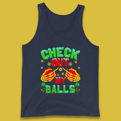 Check Out My Balls Christmas Skeleton Hands With Ornaments Funny Xmas Humor Tank Top