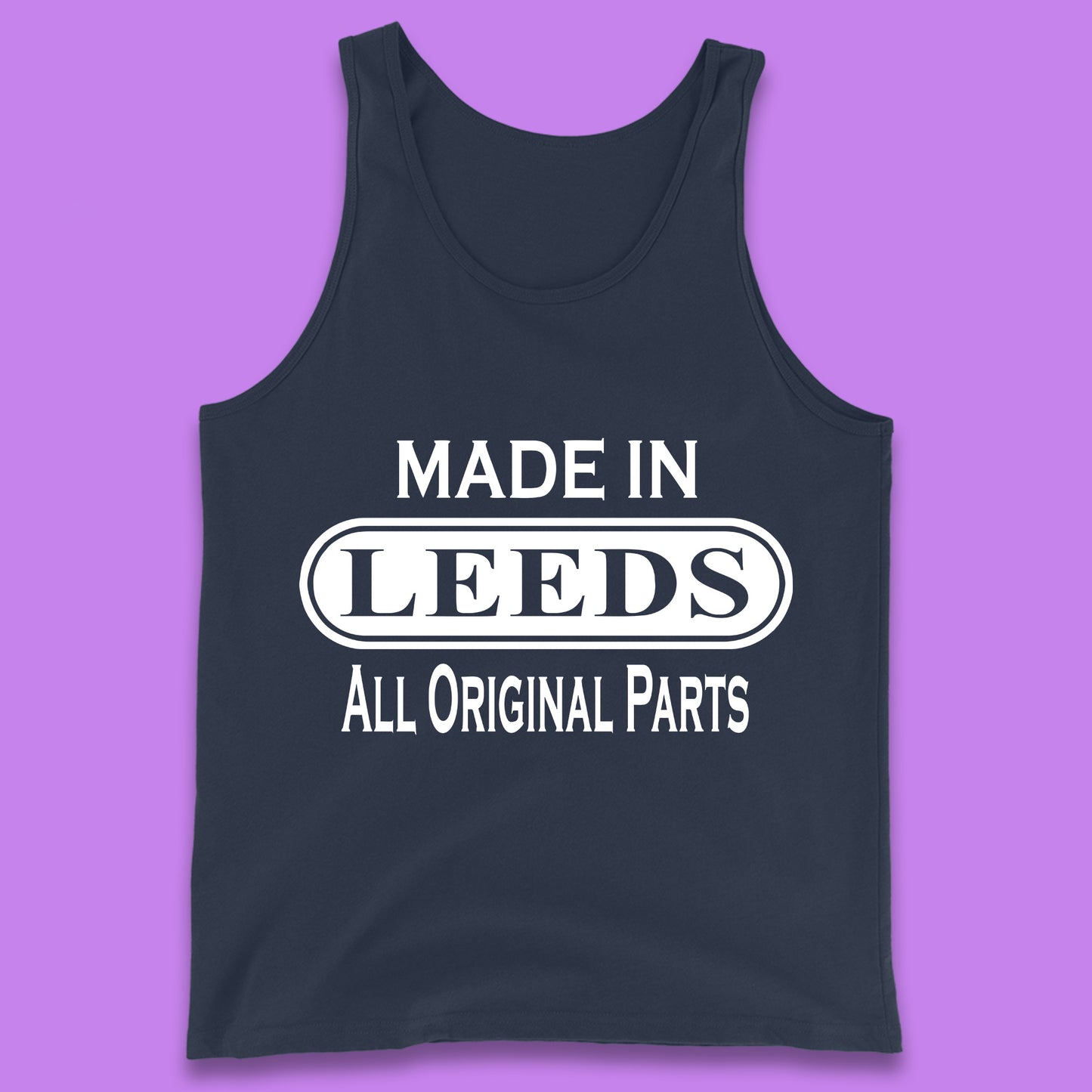 Made In Leeds All Original Parts Vintage Retro Birthday City In West Yorkshire, England Gift Tank Top