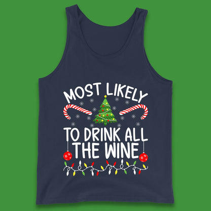 Most Likely To Drink All The Wine Funny Christmas Holiday Xmas Tank Top