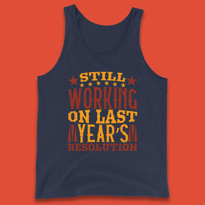 Last Years Resolution Tank Top