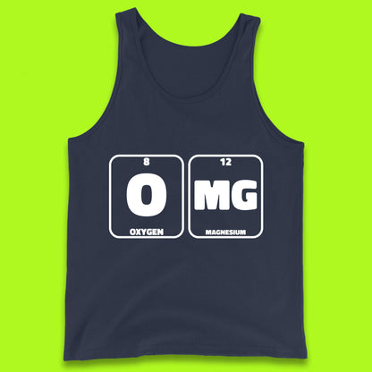 Oxygen And Magnesium OMG Periodic Table OMG Chemistry Funny Science Tank Top