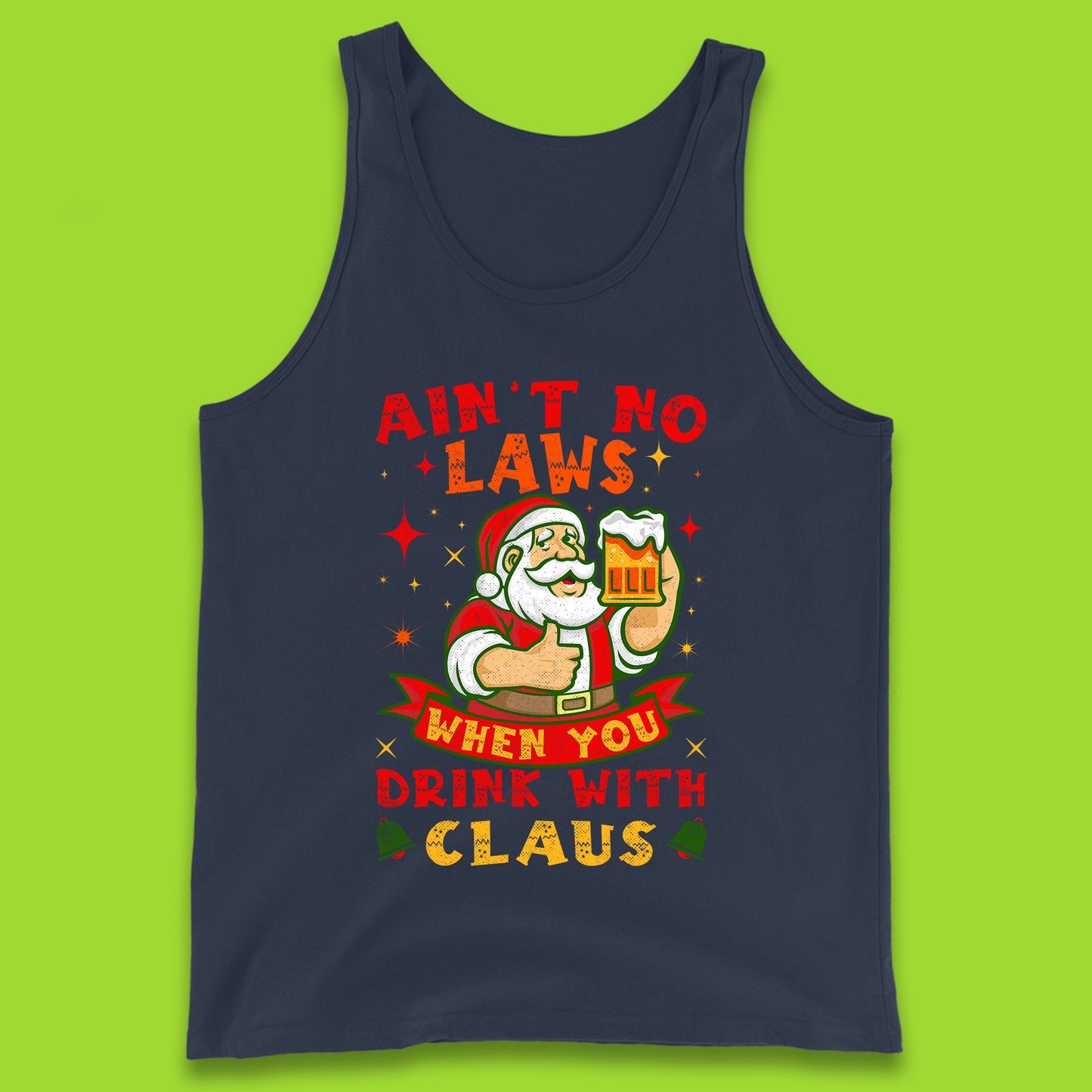 aint no laws claus tank top