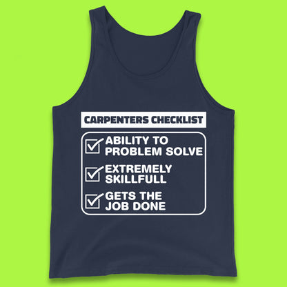 Carpenters Checklist Funny Woodworking Carpenter Hardworking Carpentry Woodworker Tank Top