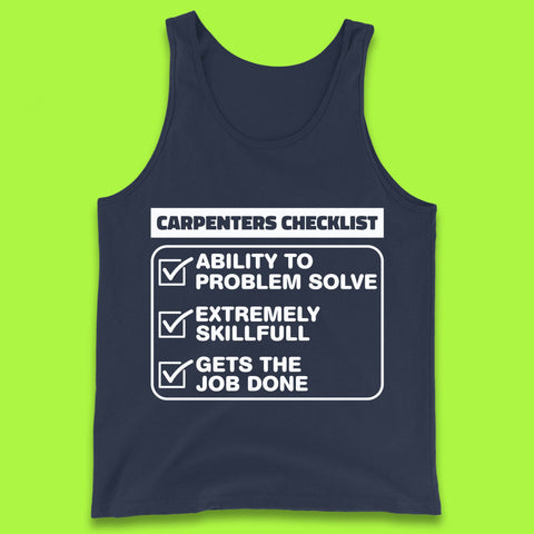 Carpenters Checklist Funny Woodworking Carpenter Hardworking Carpentry Woodworker Tank Top