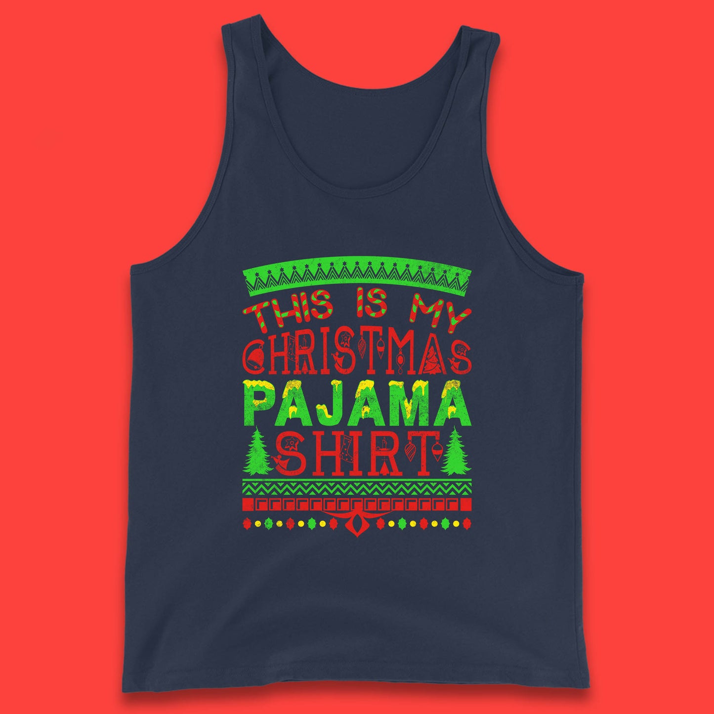 this is my christmas pajama shirt tank top