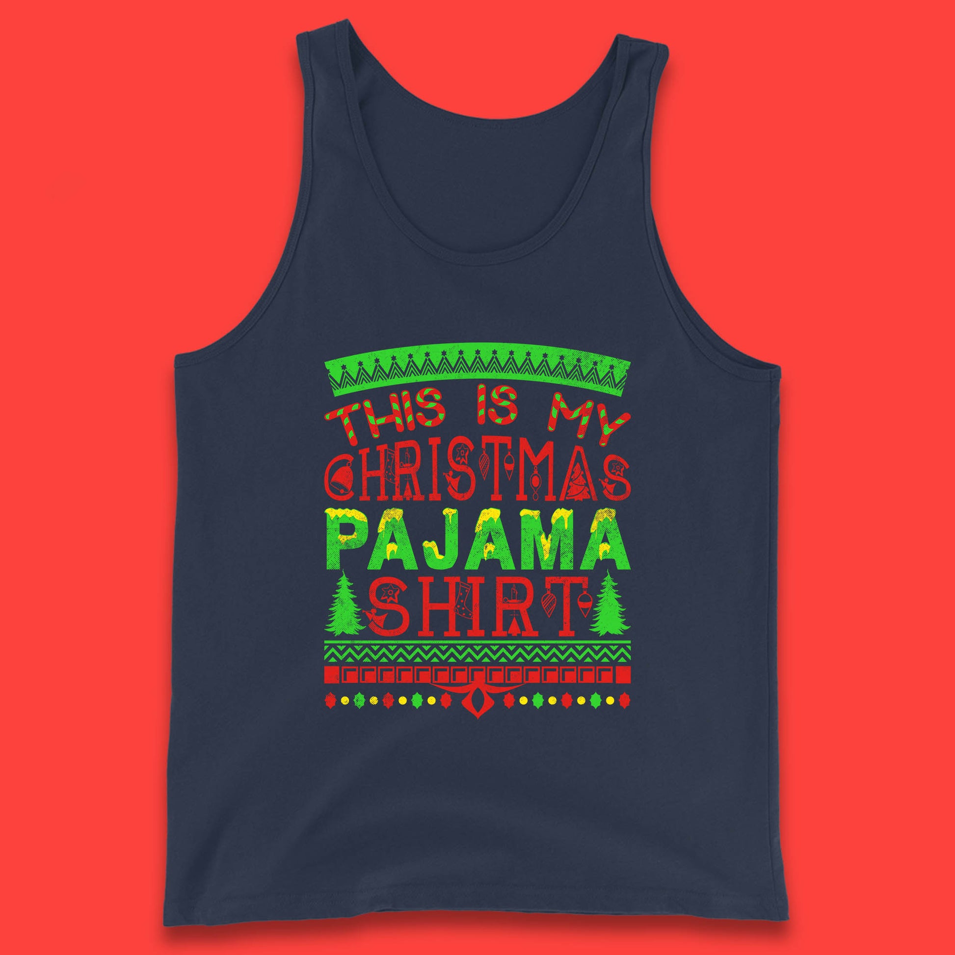 this is my christmas pajama shirt tank top