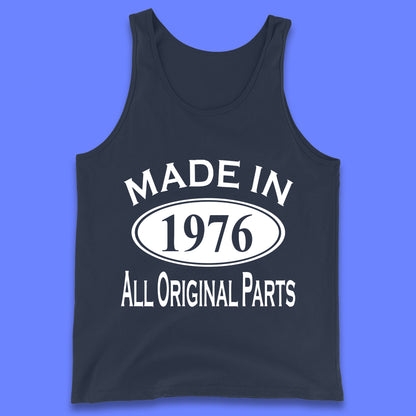 Made In 1976 All Original Parts Vintage Retro 47th Birthday Funny 47 Years Old Birthday Gift Tank Top