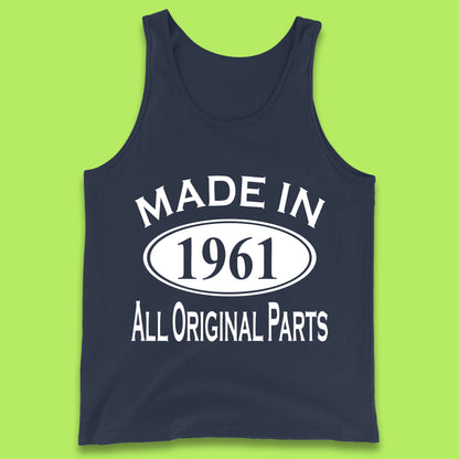 Made In 1961 All Original Parts Vintage Retro 62nd Birthday Funny 62 Years Old Birthday Gift Tank Top