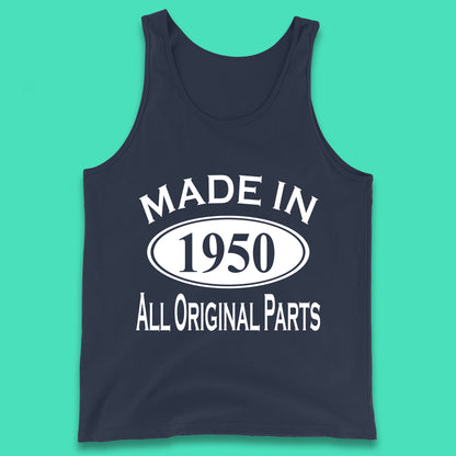 Made In 1950 All Original Parts Vintage Retro 73rd Birthday Funny 73 Years Old Birthday Gift Tank Top