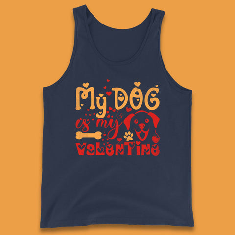 My Dog Is My Valentine Tank Top