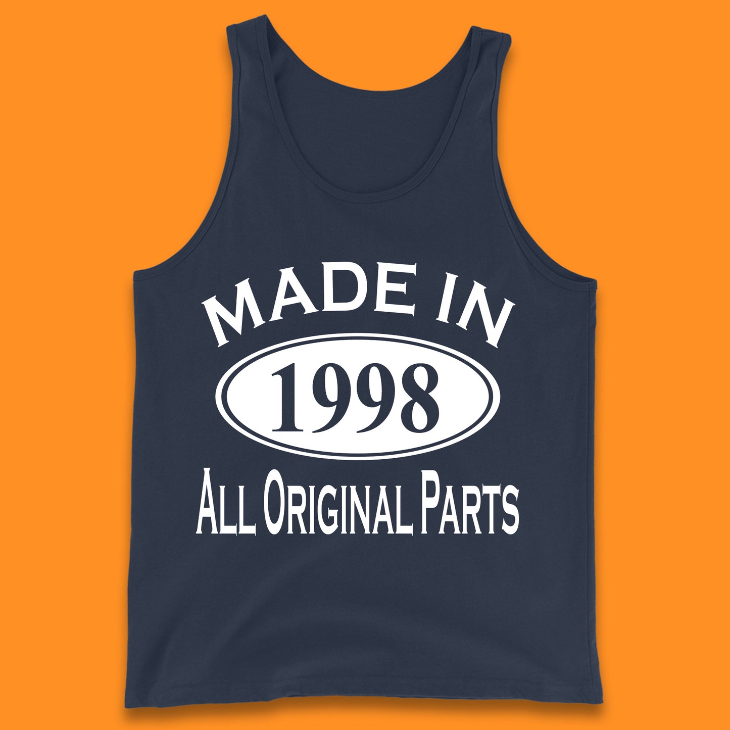 Made In 1998 All Original Parts Vintage Retro 25th Birthday Funny 25 Years Old Birthday Gift Tank Top