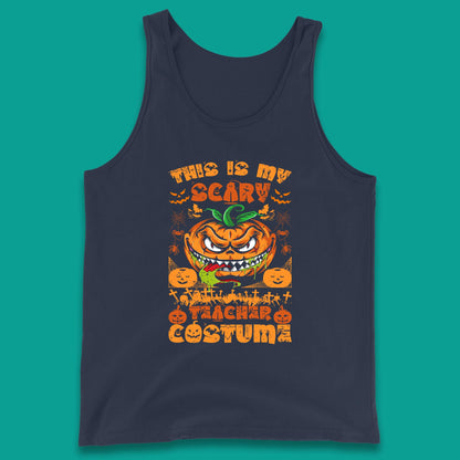 Halloween Teacher This Is My Scary Teacher Costume Back To School Teacher Appreciation Gift Tank Top