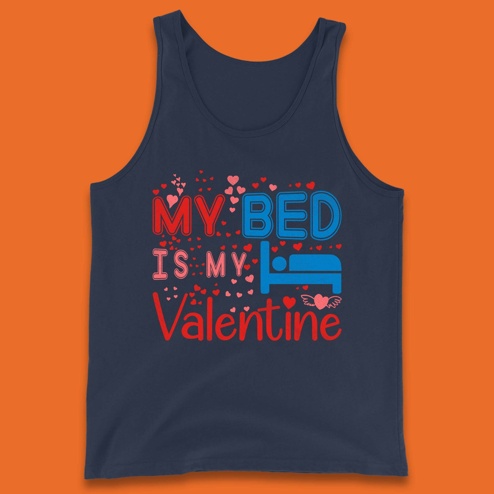 My Bed Is My Valentine Tank Top