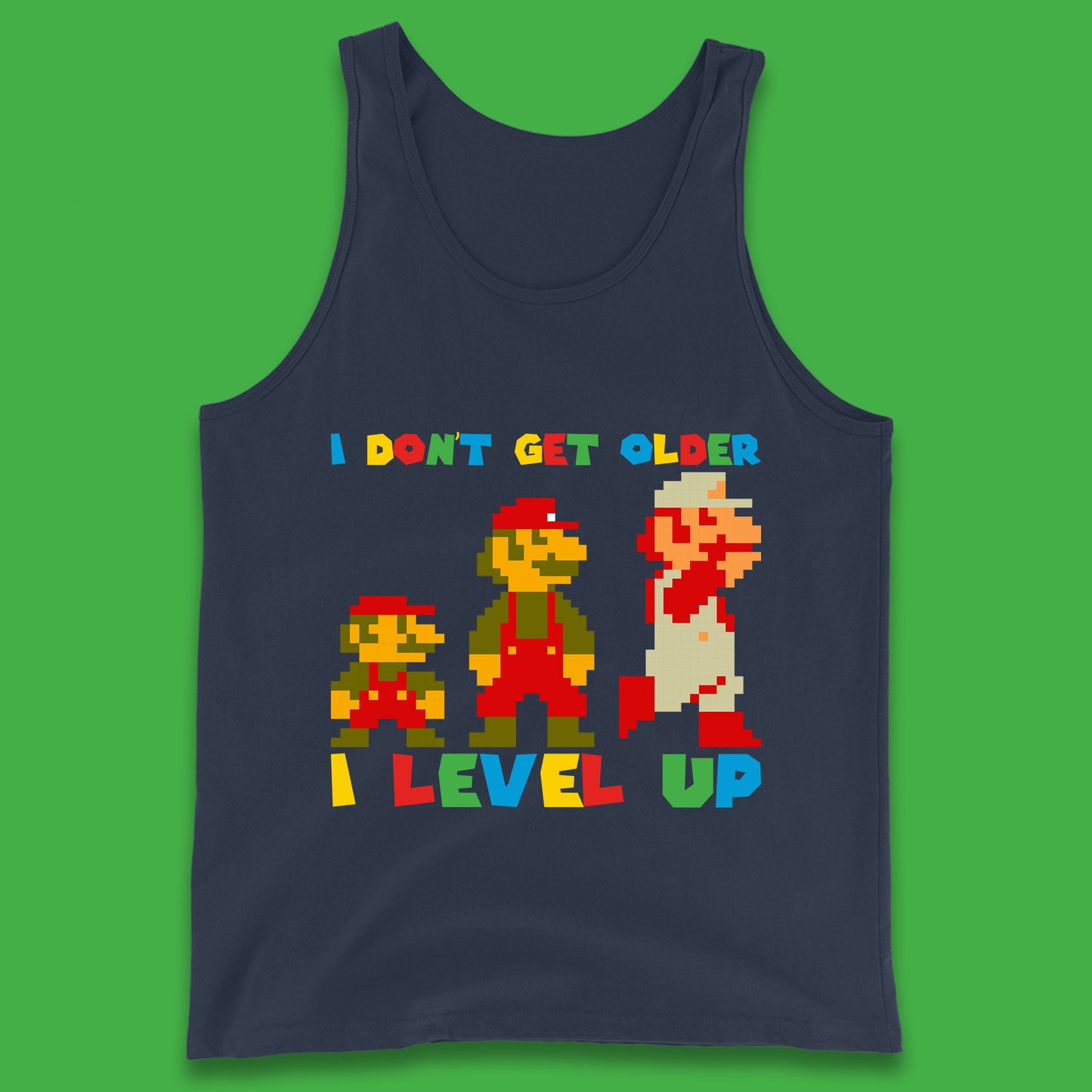 I Don’t Get Older I Level Up Super Mario Growing Up Birthday Gamer Pixel Art Tank Top