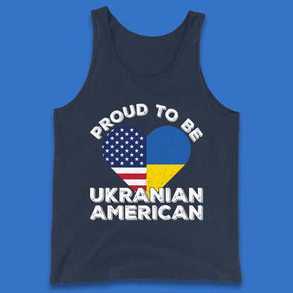 Proud To Be Ukrainian American Patriotic Ukraine And USA Ukrainian Flag Tank Top