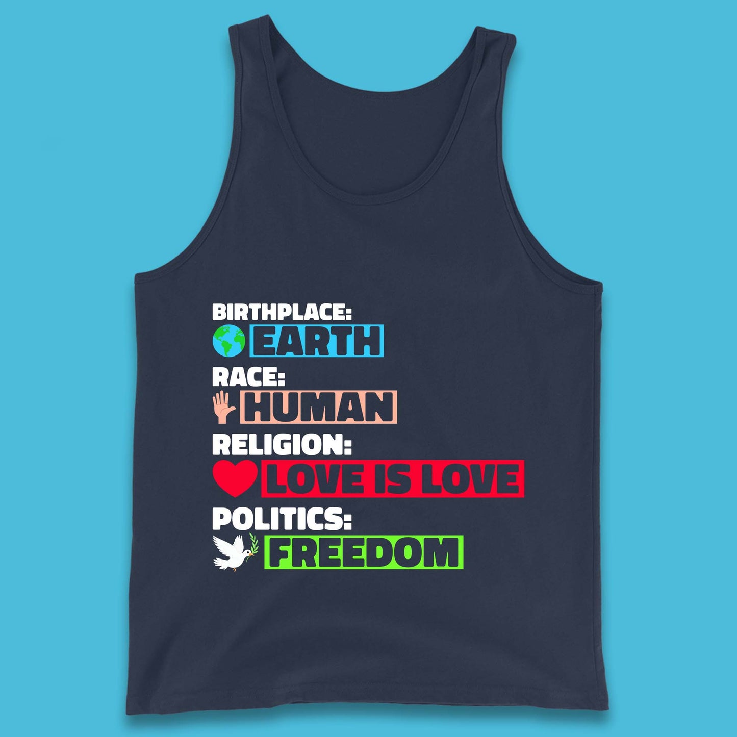 Birth Place Earth Race Human Politics Freedom Religion Love Humanist Human Rights Equality Tank Top