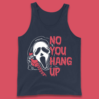 No You Hang Up Scream Ghost Funny Halloween Horror Movie Tank Top