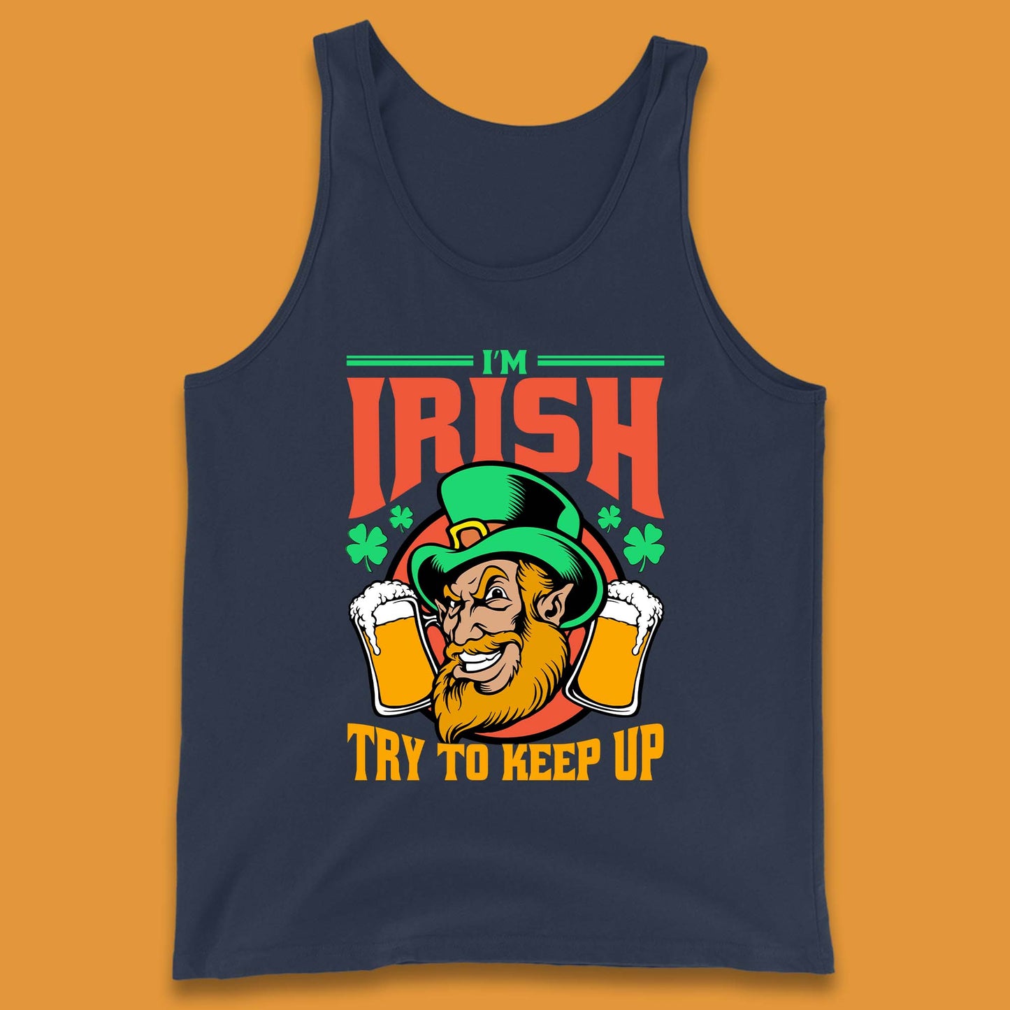 I'm Irish Try To Keep Up Tank Top