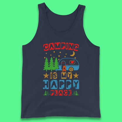 Camping Is My Happy Place Happy Camper Hiking Adventure Vacation Trip Camping Crew Tank Top